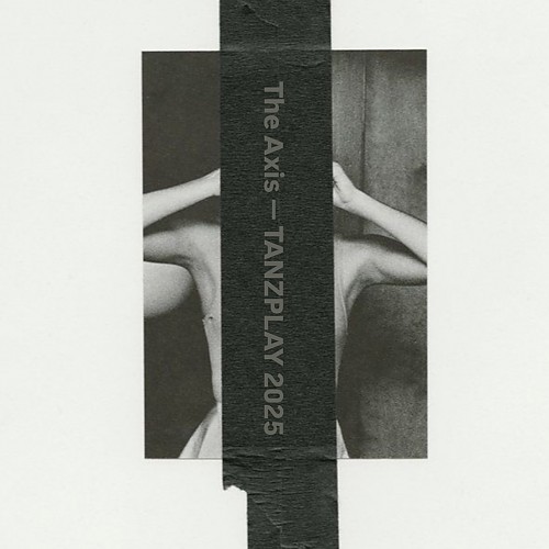 (BLACK)The Axis-TANZPLAY 2025.