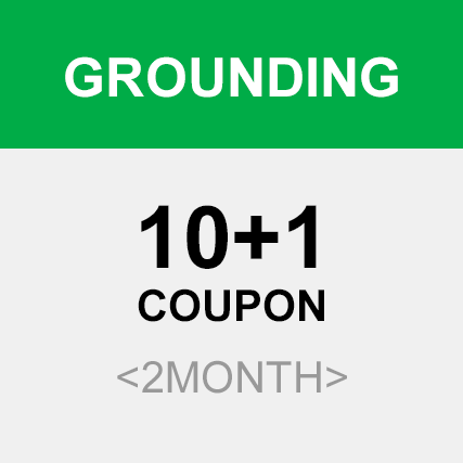 GROUNDING 10+1회 (2month)